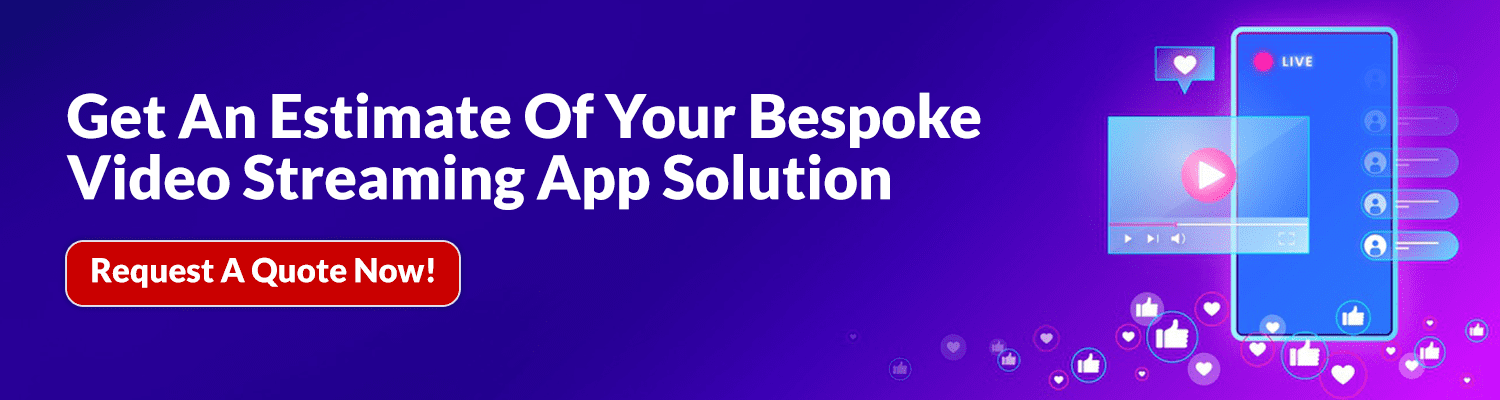 Bespoke Video Streaming App Solution