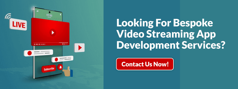 Bespoke Video Streaming App Development Services