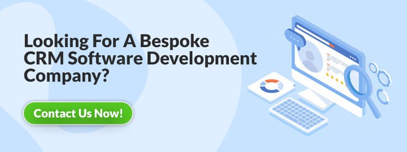 Bespoke CRM Software Development Company