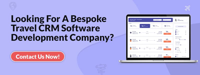 Bespoke Travel CRM Software Development Company