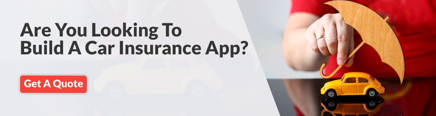 Are You Looking To Build A Car Insurance App