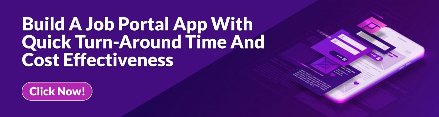 Build A Job Portal App With Quick Turn Around Time And Cost Effectiveness