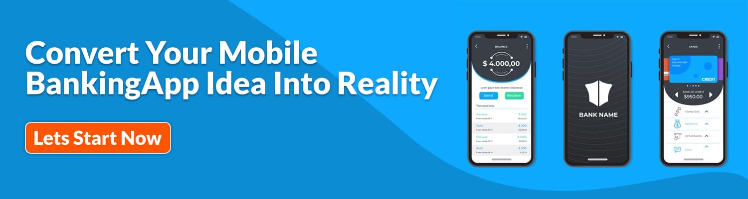 Convert Your Mobile Banking App Idea Into Reality