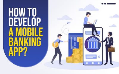 How To Develop A Mobile Banking App?