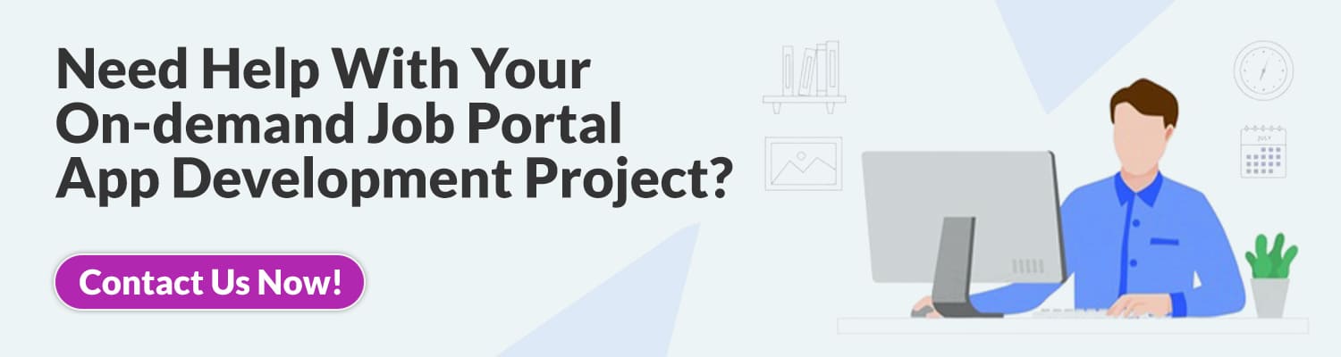 Need Help With Your On demand Job Portal App Development Project