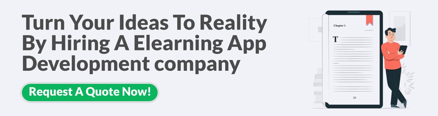 Turn Your Ideas To Reality By Hiring A Elearning App Development company