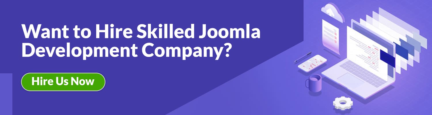 Want to Hire Skilled Joomla Development Company