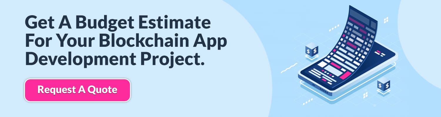 Get-A-Budget-Estimate-For-Your-Blockchain-App-Development-Project