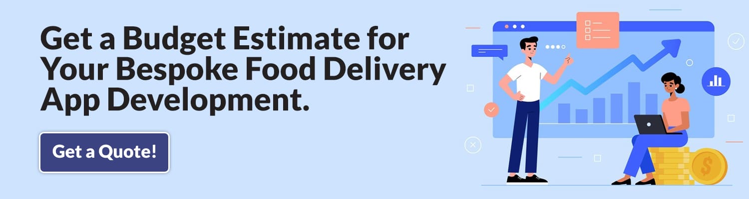 Get-a-Budget-Estimate-for-Your-Bespoke-Food-Delivery-App-Development