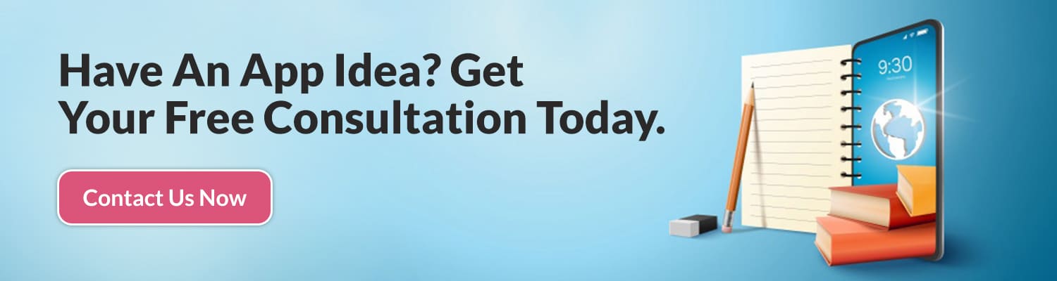 Have-An-App-Idea-Get-Your-Free-Consultation-Today