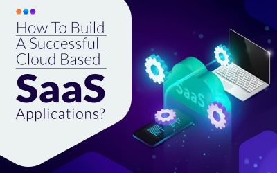 How-To-Build-A-Successful-Cloud-Based-SaaS-Applications
