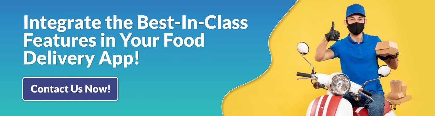 Integrate-the-Best-In-Class-Features-in-Your-Food-Delivery-App