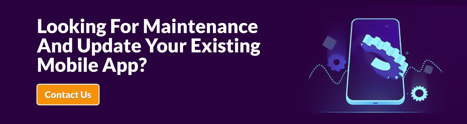Looking-For-Maintenance-And-Update-Your-Existing-Mobile-App