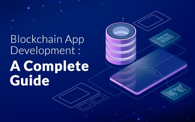 Blockchain-App-Development - A-Complete-guide