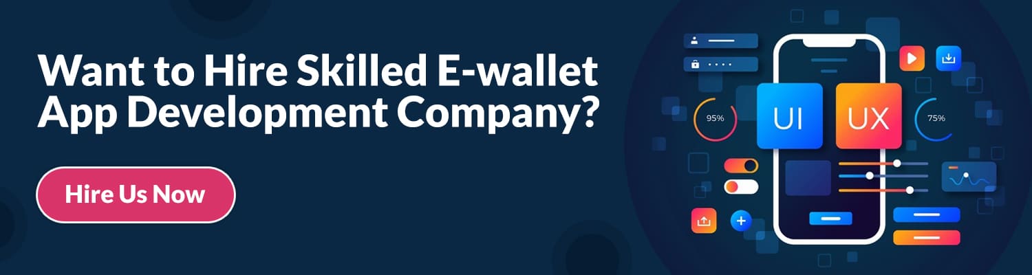 Want-to-Hire-Skilled-E-wallet-App-Development-Company