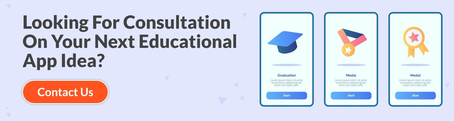 Looking-For-Consultation-On-Your-Next-Educational-App-Idea