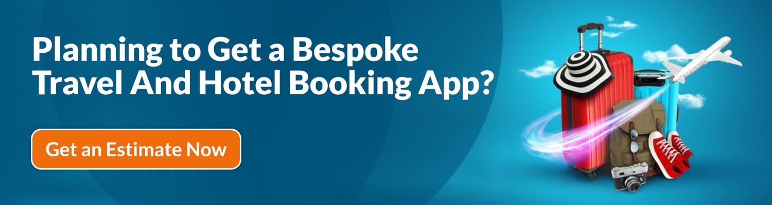Planning-to-Get-a-Bespoke-Travel-And-Hotel-Booking-App