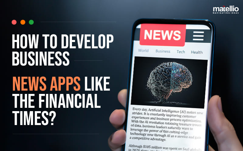 How to Develop Business News Apps Like the Financial Times?