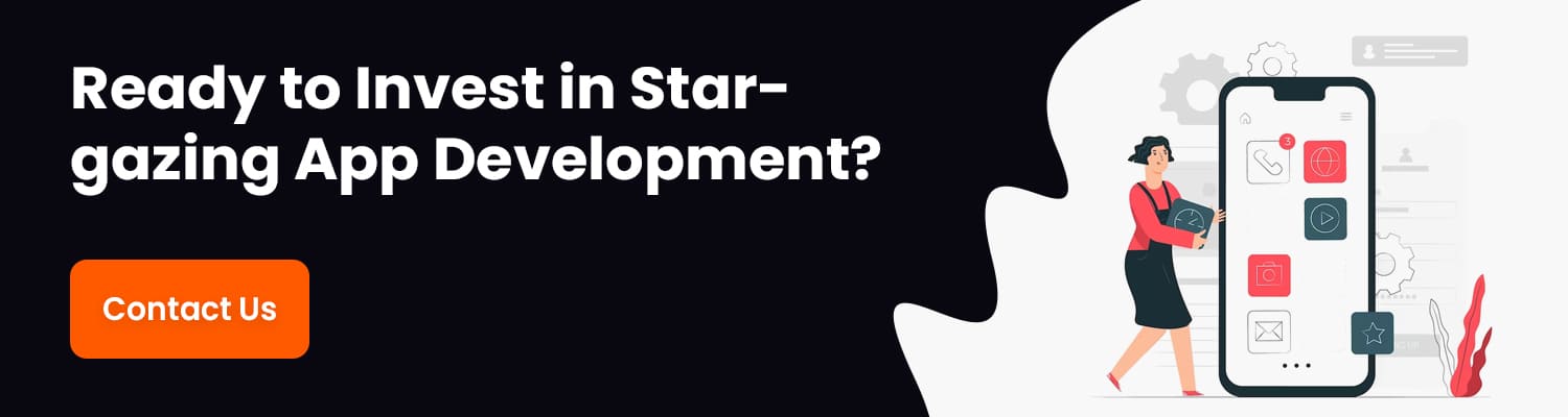 Ready to Invest in Stargazing App Development